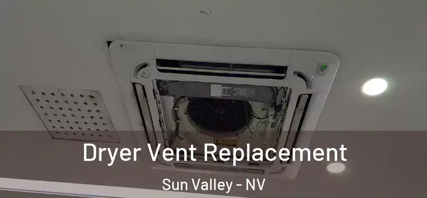  Dryer Vent Replacement Sun Valley - NV