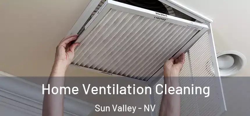  Home Ventilation Cleaning Sun Valley - NV